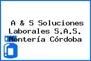 A & S Soluciones Laborales S.A.S. Montería Córdoba