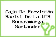 Caja De Previsión Social De La UIS Bucaramanga Santander