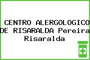 CENTRO ALERGOLOGICO DE RISARALDA Pereira Risaralda
