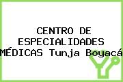 CENTRO DE ESPECIALIDADES MÉDICAS Tunja Boyacá