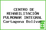 CENTRO DE REHABILITACIÓN PULMONAR INTEGRAL Cartagena Bolívar