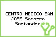 CENTRO MEDICO SAN JOSE Socorro Santander
