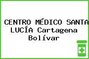 CENTRO MÉDICO SANTA LUCÍA Cartagena Bolívar