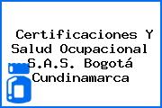 Certificaciones Y Salud Ocupacional S.A.S. Bogotá Cundinamarca
