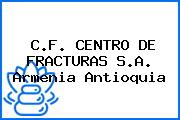 C.F. CENTRO DE FRACTURAS S.A. Armenia Antioquia