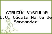 CIRUGÚA VASCULAR E.U. Cúcuta Norte De Santander