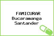 FAMICURAR Bucaramanga Santander