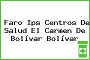 Faro Ips Centros De Salud El Carmen De Bolívar Bolívar