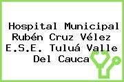 Hospital Municipal Rubén Cruz Vélez E.S.E. Tuluá Valle Del Cauca