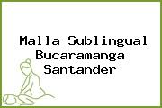 Malla Sublingual Bucaramanga Santander