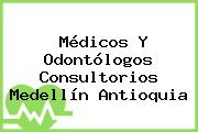 Médicos Y Odontólogos Consultorios Medellín Antioquia