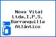 Nova Vital Ltda.I.P.S. Barranquilla Atlántico