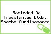 Sociedad De Trasplantes Ltda. Soacha Cundinamarca