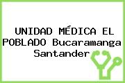 UNIDAD MÉDICA EL POBLADO Bucaramanga Santander