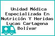 Unidad Médica Especializada En Nutrición Y Heridas Lucas Cartagena Bolívar