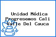 Unidad Médica Progresemos Cali Valle Del Cauca