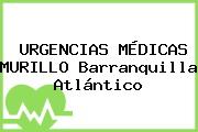 URGENCIAS MÉDICAS MURILLO Barranquilla Atlántico