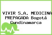 VIVIR S.A. MEDICINA PREPAGADA Bogotá Cundinamarca