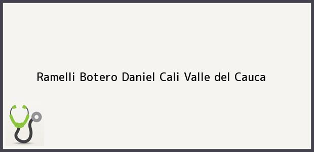 Teléfono, Dirección y otros datos de contacto para Ramelli Botero Daniel, Cali, Valle del Cauca, Colombia