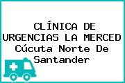 CLÍNICA DE URGENCIAS LA MERCED Cúcuta Norte De Santander