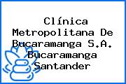 Clínica Metropolitana De Bucaramanga S.A. Bucaramanga Santander
