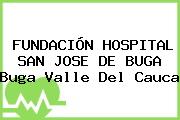 FUNDACIÓN HOSPITAL SAN JOSE DE BUGA Buga Valle Del Cauca
