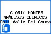 GLORIA MONTES ANÁLISIS CLINICOS Cali Valle Del Cauca