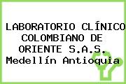 LABORATORIO CLÍNICO COLOMBIANO DE ORIENTE S.A.S. Medellín Antioquia