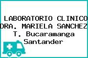 LABORATORIO CLINICO DRA. MARIELA SANCHEZ T. Bucaramanga Santander