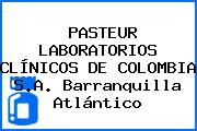 PASTEUR LABORATORIOS CLÍNICOS DE COLOMBIA S.A. Barranquilla Atlántico