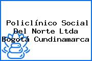 Policlínico Social Del Norte Ltda Bogotá Cundinamarca