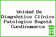 Unidad De Diagnóstico Clínico Patologico Bogotá Cundinamarca
