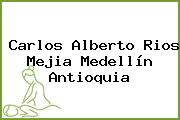 Carlos Alberto Rios Mejia Medellín Antioquia