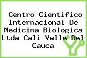 Centro Cientifico Internacional De Medicina Biologica Ltda Cali Valle Del Cauca