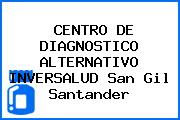 CENTRO DE DIAGNOSTICO ALTERNATIVO INVERSALUD San Gil Santander