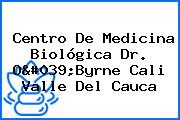 Centro De Medicina Biológica Dr. O'Byrne Cali Valle Del Cauca