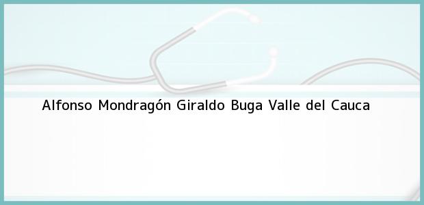 Teléfono, Dirección y otros datos de contacto para Alfonso Mondragón Giraldo, Buga, Valle del Cauca, Colombia