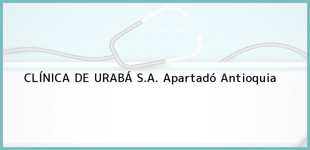 ver datos de contacto para clÍnica de urabÁ s.a., apartadó, antioquia, colombia Teléfono, Dirección y otros datos de contacto para CLÍNICA DE URABÁ S.A., Apartadó, Antioquia, Colombia