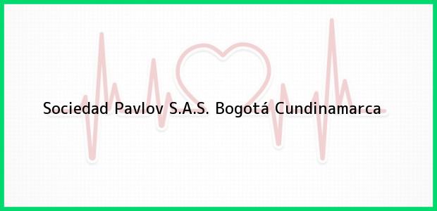 Teléfono, Dirección y otros datos de contacto para Sociedad Pavlov S.A.S., Bogotá, Cundinamarca, Colombia