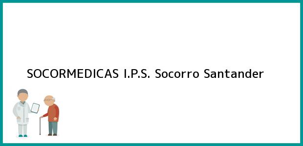 Teléfono, Dirección y otros datos de contacto para SOCORMEDICAS I.P.S., Socorro, Santander, Colombia