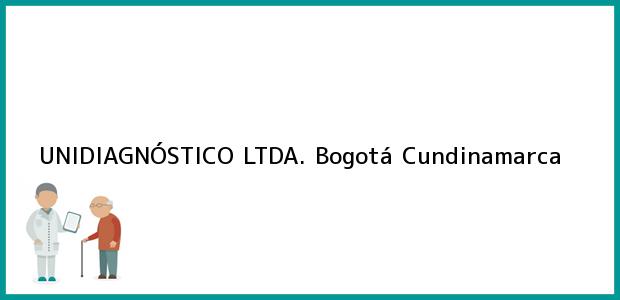 Teléfono, Dirección y otros datos de contacto para UNIDIAGNÓSTICO LTDA., Bogotá, Cundinamarca, Colombia