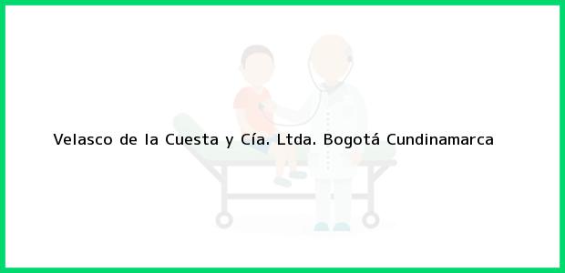 Teléfono, Dirección y otros datos de contacto para Velasco de la Cuesta y Cía. Ltda., Bogotá, Cundinamarca, Colombia