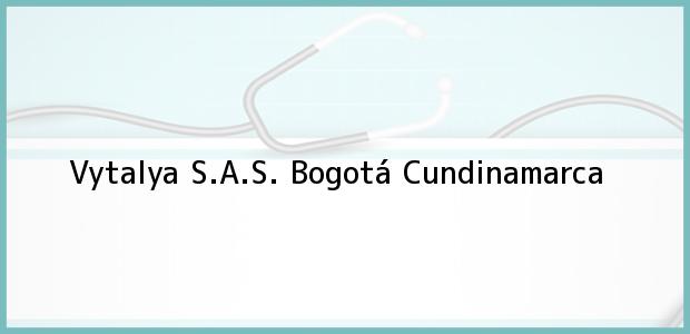 Teléfono, Dirección y otros datos de contacto para Vytalya S.A.S., Bogotá, Cundinamarca, Colombia