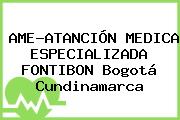 AME-ATANCIÓN MEDICA ESPECIALIZADA FONTIBON Bogotá Cundinamarca