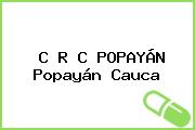 C R C POPAYÁN Popayán Cauca