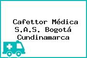 Cafettor Médica S.A.S. Bogotá Cundinamarca