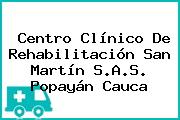 Centro Clínico De Rehabilitación San Martín S.A.S. Popayán Cauca