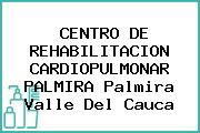 CENTRO DE REHABILITACION CARDIOPULMONAR PALMIRA Palmira Valle Del Cauca