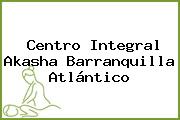 Centro Integral Akasha Barranquilla Atlántico
