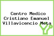 Centro Medico Cristiano Emanuel Villavicencio Meta